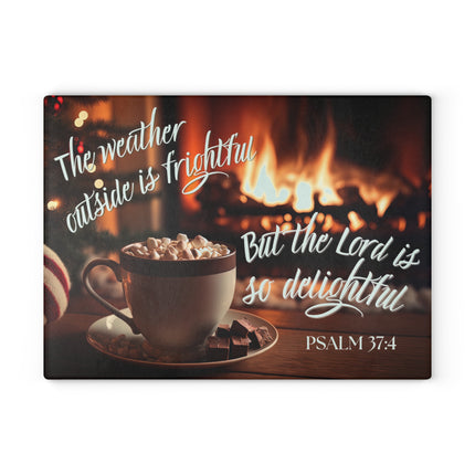 Psalm 37:4 The Lord is Delightful | Glass Charcuterie & Cutting Board