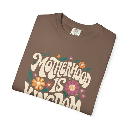 Motherhood Is Kingdom Work | Unisex Garment Dyed T-Shirt