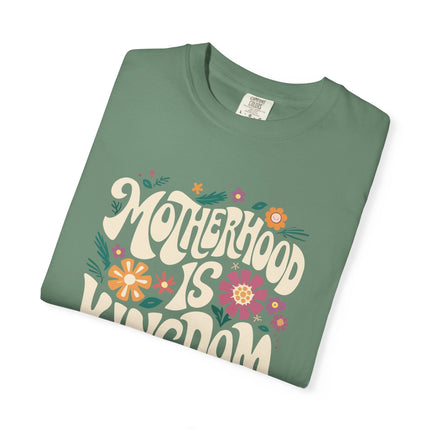 Motherhood Is Kingdom Work | Unisex Garment Dyed T-Shirt