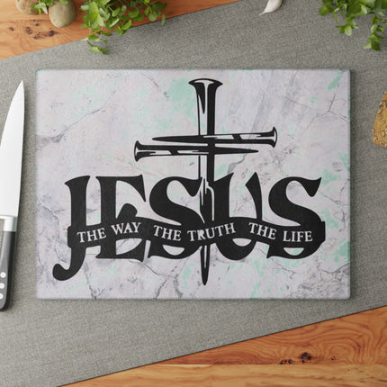The Way, The Truth, The Life | Glass Charcuterie & Cutting Board