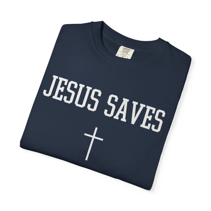 Jesus Saves | Unisex Garment-Dyed T-Shirt
