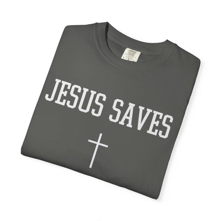 Jesus Saves | Unisex Garment-Dyed T-Shirt