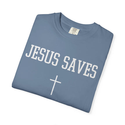 Jesus Saves | Unisex Garment-Dyed T-Shirt