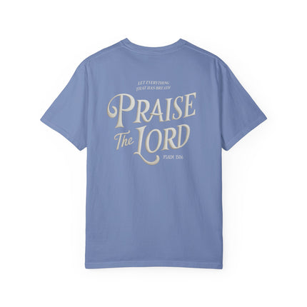 Praise the Lord | Unisex Garment-Dyed T-Shirt
