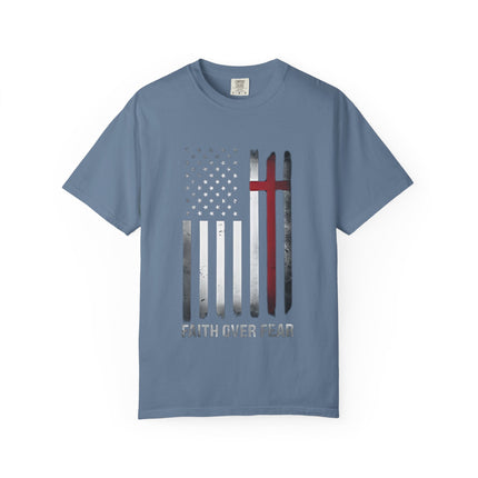 Patriotic Faith Over Fear | Unisex Garment-Dyed T-Shirt