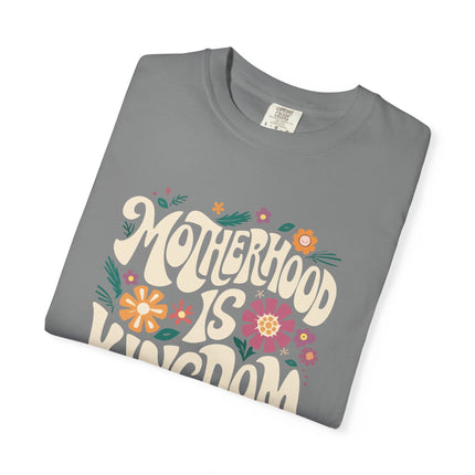 Motherhood Is Kingdom Work | Unisex Garment Dyed T-Shirt