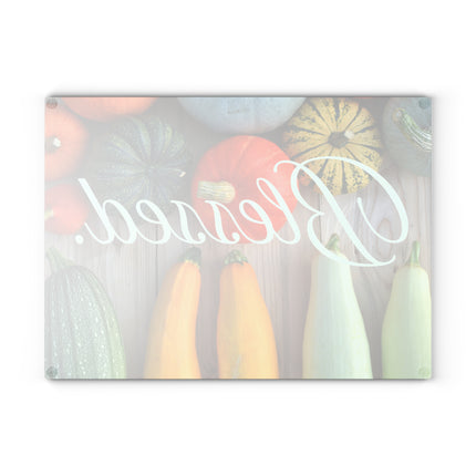 BLESSED. | Grateful. Thankful. BLESSED. Part 3 of 3 | Tempered Glass Charcuterie & Cutting Board Set