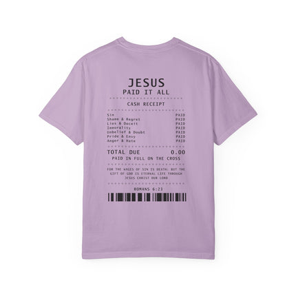 Jesus Paid It All | Unisex Garment-Dyed T-shirt