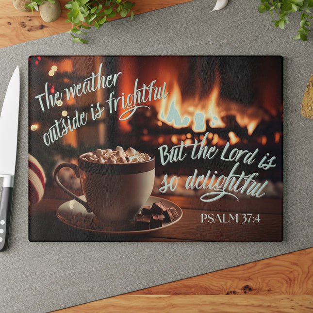Psalm 37:4 The Lord is Delightful | Glass Charcuterie & Cutting Board