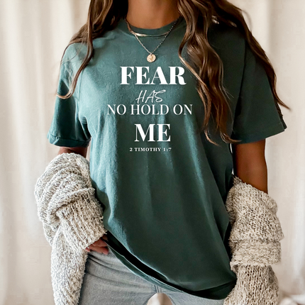 Fear Has No Hold On Me | Unisex Garment-Dyed T-Shirt