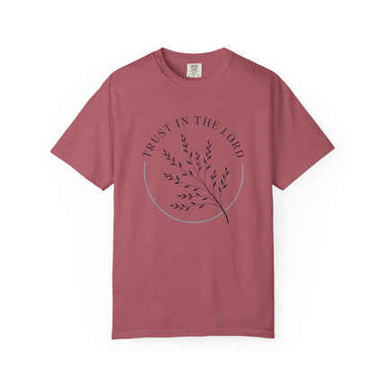 Trust in the Lord | Unisex Garment-Dyed T-Shirt