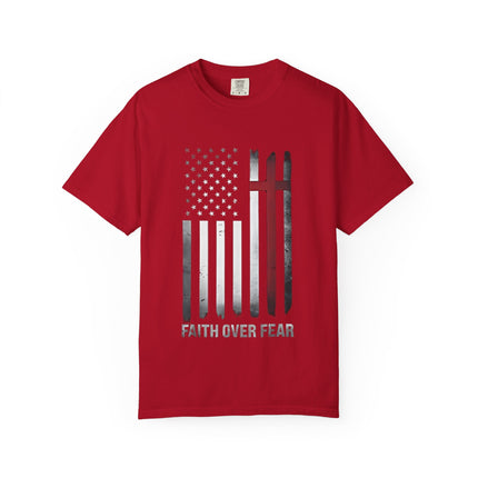 Patriotic Faith Over Fear | Unisex Garment-Dyed T-Shirt