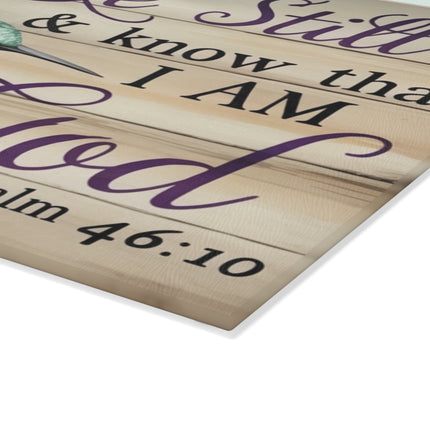 Be Still & Know | Glass Charcuterie Cutting Board