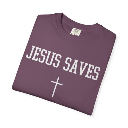 Jesus Saves | Unisex Garment-Dyed T-Shirt