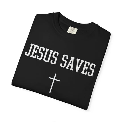 Jesus Saves | Unisex Garment-Dyed T-Shirt