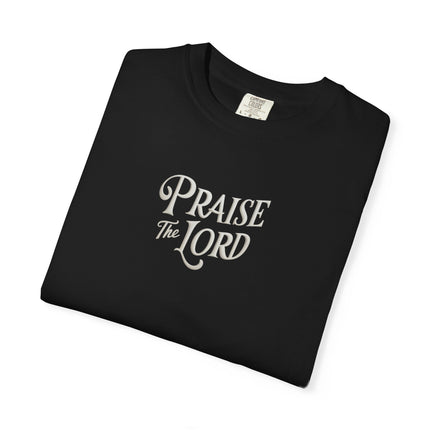 Praise the Lord | Unisex Garment-Dyed T-Shirt