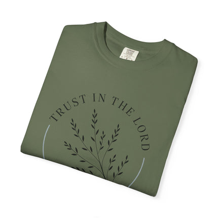 Trust in the Lord | Unisex Garment-Dyed T-Shirt
