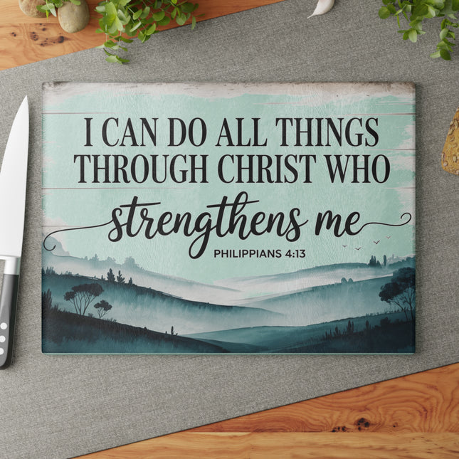 I Can Do All Things | Glass Charcuterie & Cutting Board