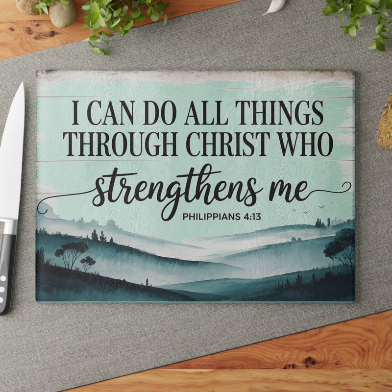I Can Do All Things | Glass Charcuterie & Cutting Board