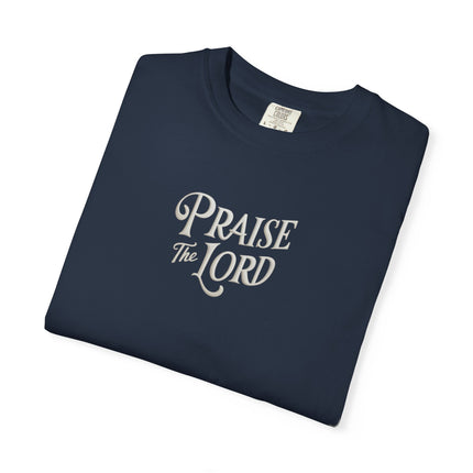Praise the Lord | Unisex Garment-Dyed T-Shirt