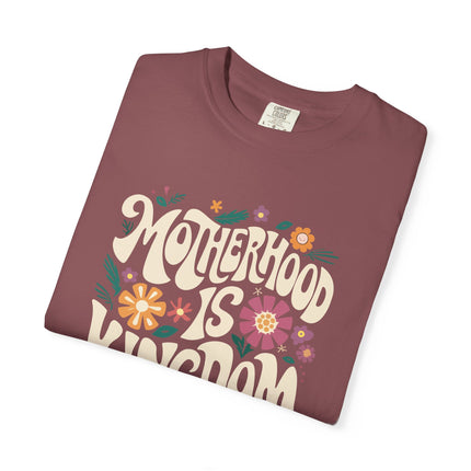 Motherhood Is Kingdom Work | Unisex Garment Dyed T-Shirt