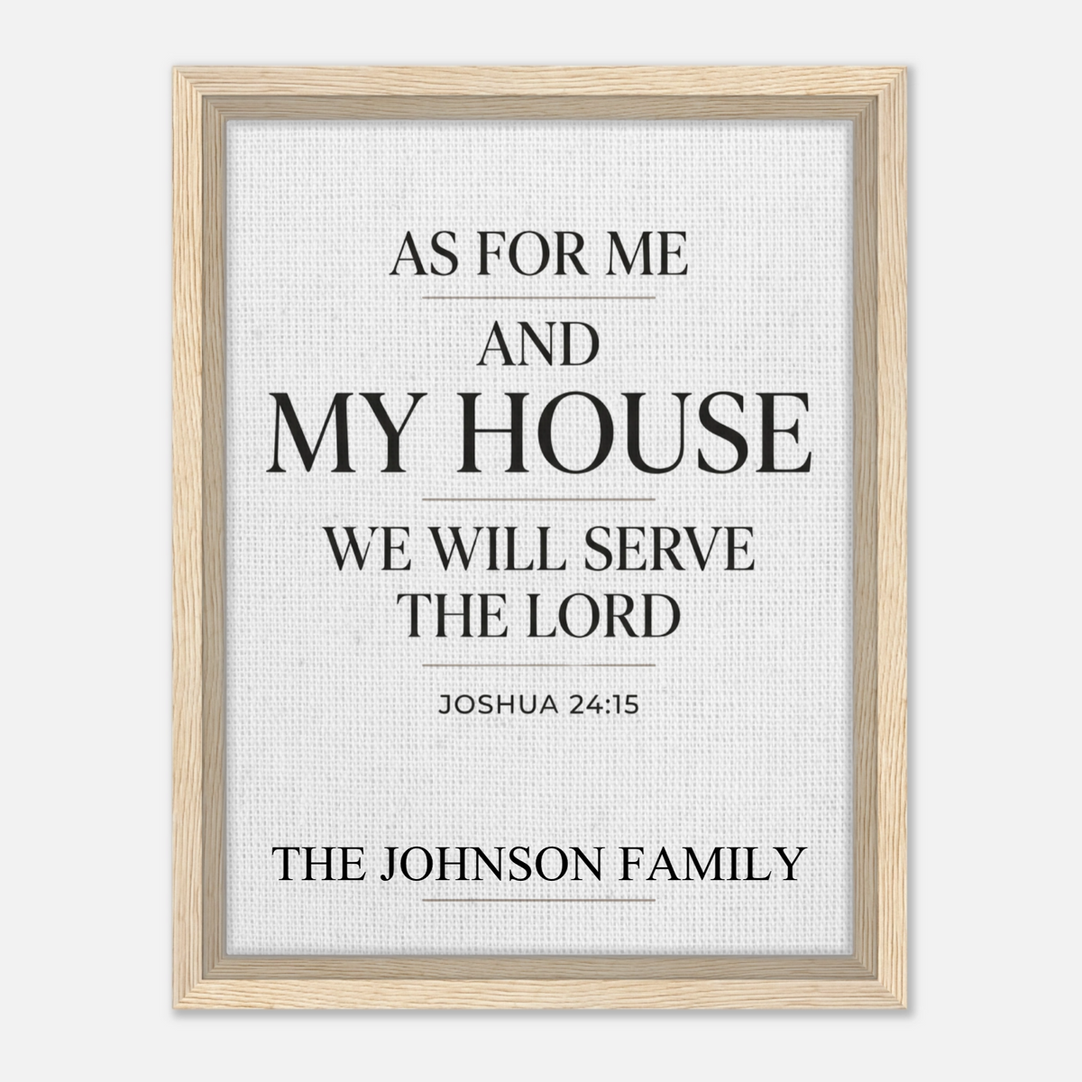 As for Me and My House We Will Serve The Lord