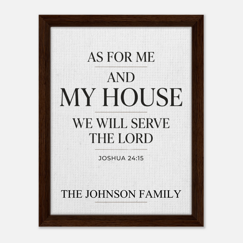 As for Me and My House We Will Serve The Lord
