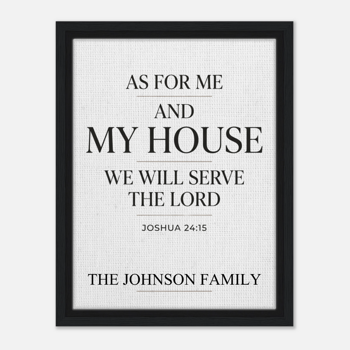 As for Me and My House We Will Serve The Lord